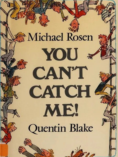 You Can't Catch Me! first edition cover, Andre Deutsch 1981