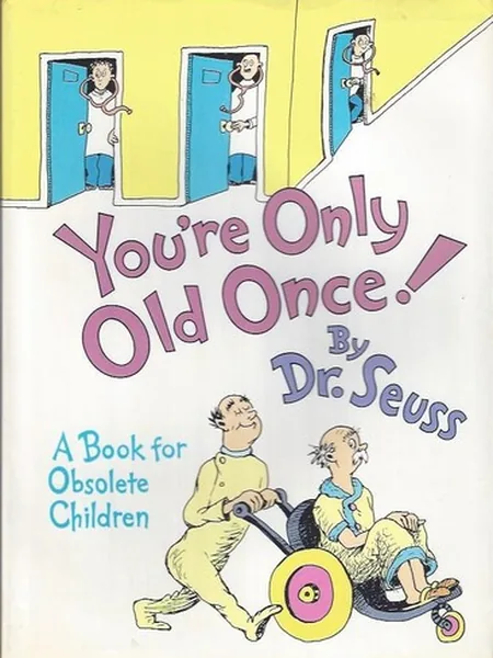 You're Only Old Once! cover