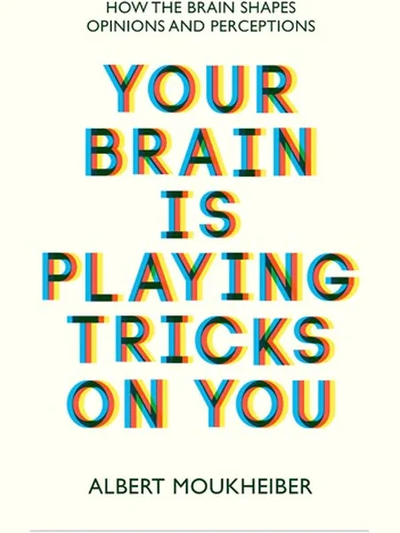 Your Brain Is Playing Tricks on You cover