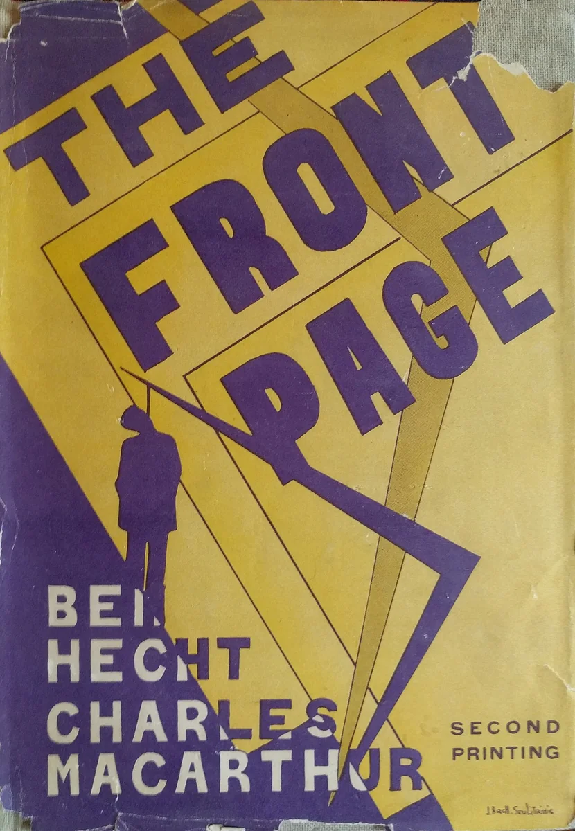 Dust jacket of The Front Page by Ben Hecht and Charles MacArthur marked Second Printing